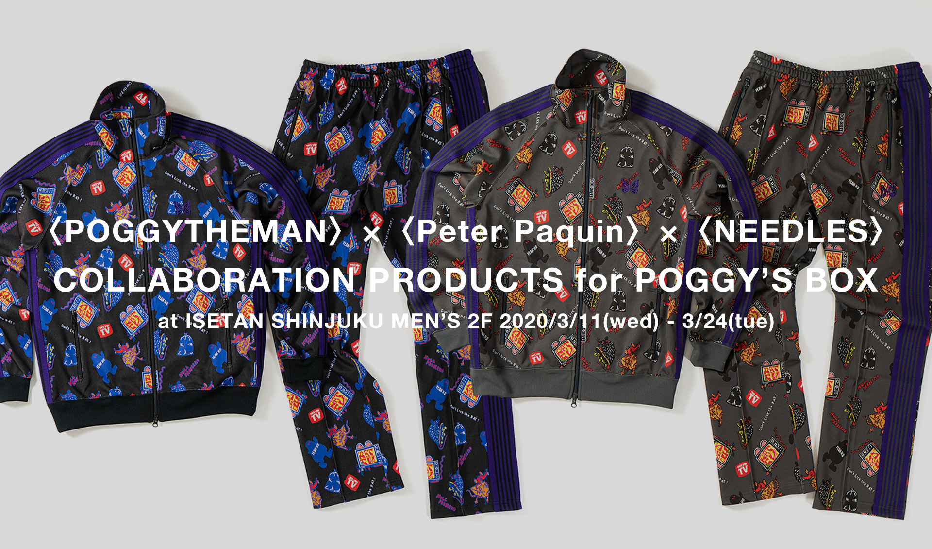 POGGYTHEMAN〉×〈Peter Paquin〉×〈NEEDLES〉- COLLABORATION PRODUCTS